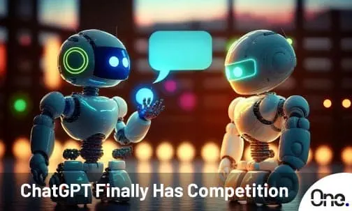ChatGPT Finally Has Competition